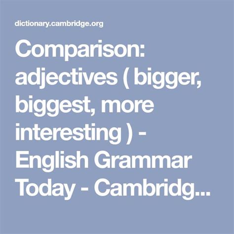 Comparison: adjectives ( bigger, biggest, more interesting ).